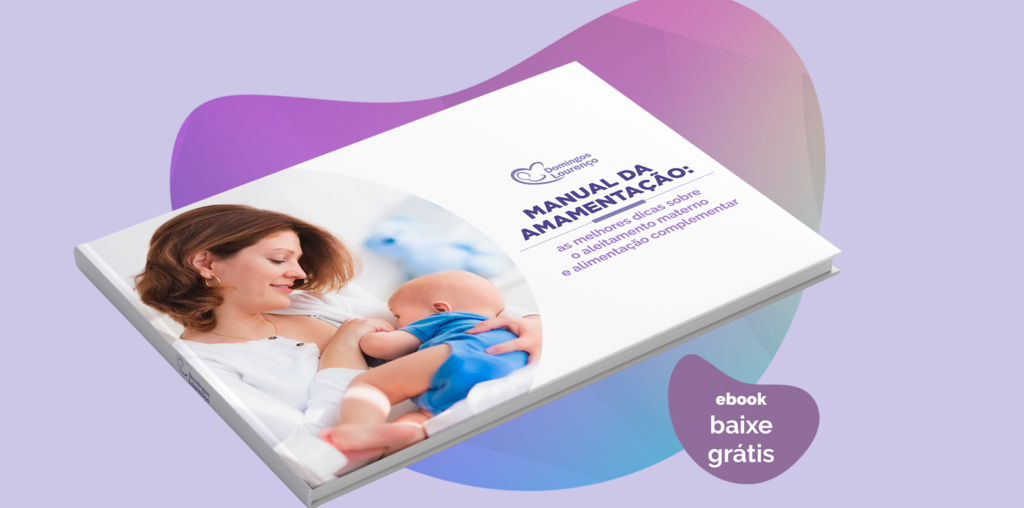 Manual da amamentação: as melhores dicas sobre o aleitamento materno e alimentação complementar